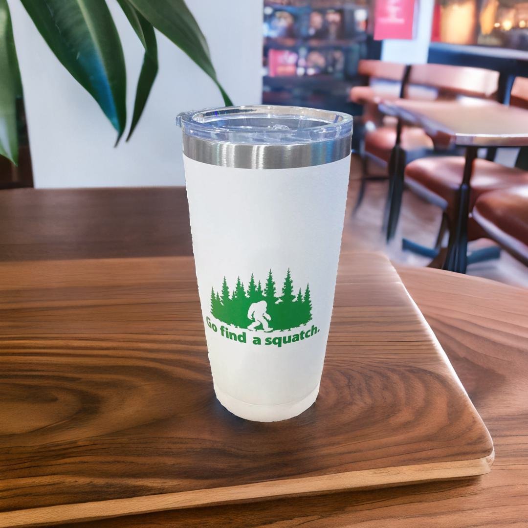 Go Find A Squatch Travel Tumbler Stainless Steel 20 oz with a Lid
