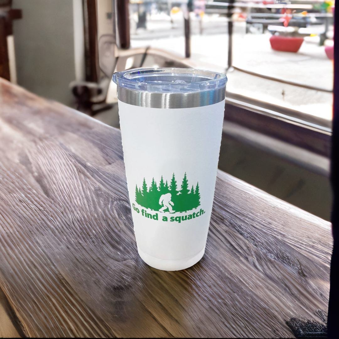 Go Find A Squatch Travel Tumbler Stainless Steel 20 oz with a Lid