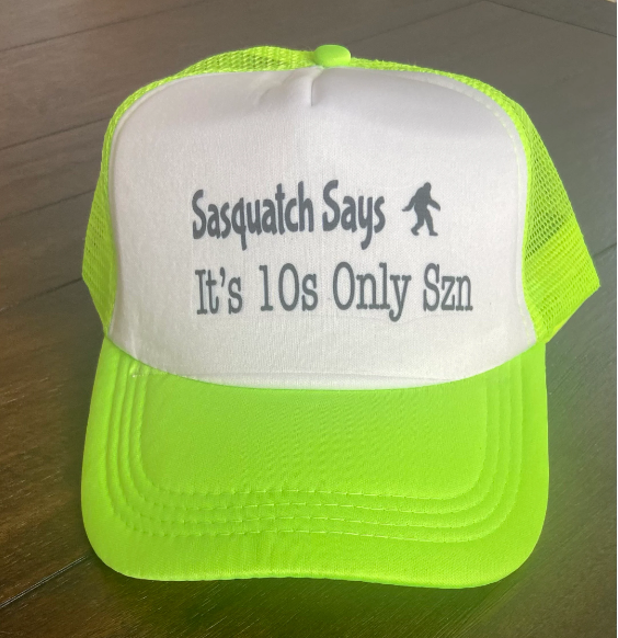 Sasquatch Says It's 10s Only Szn