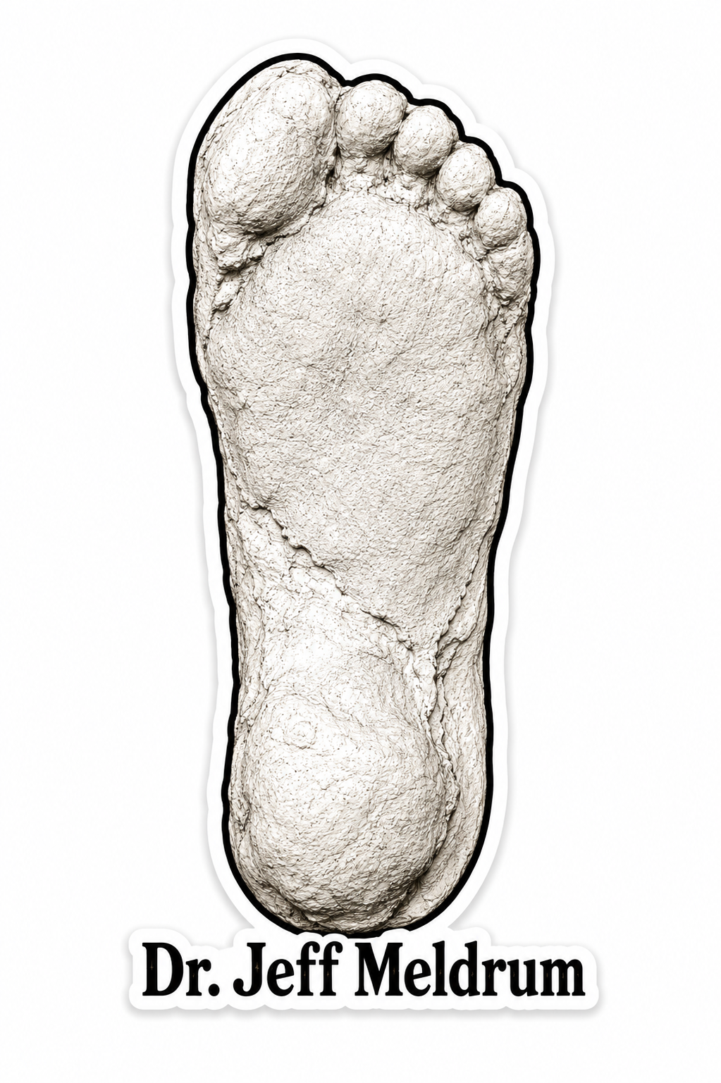 Dr. Jeff Meldrum Cast Sticker