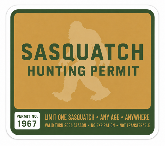 Sasquatch Hunting Permit Sticker