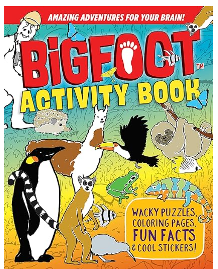 BigFoot Activity Book: Wacky Puzzles, Coloring Pages, Fun Facts & Cool Stickers! (Happy Fox Books) Search-and-Find, Mazes, Trivia, Riddles, Crosswords, Drawings, Word Scrambles, & More for Kids 5-12 Paperback