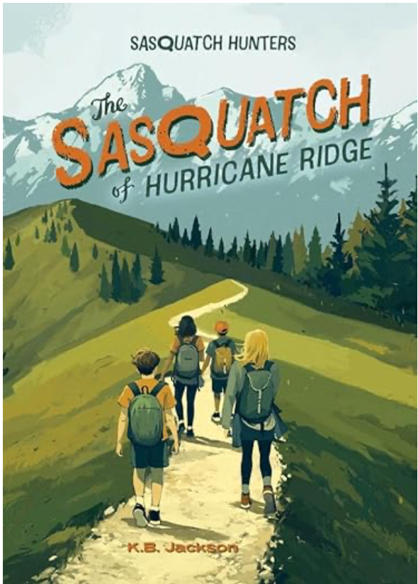 The Sasquatch of Hurricane Ridge by K.B. Jackson