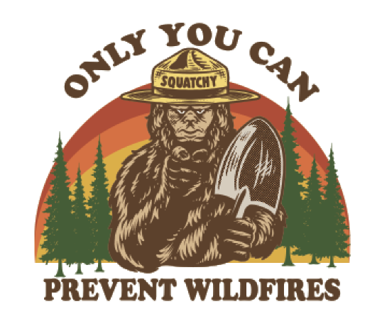 Only You Can Prevent Wildfires T-shirt