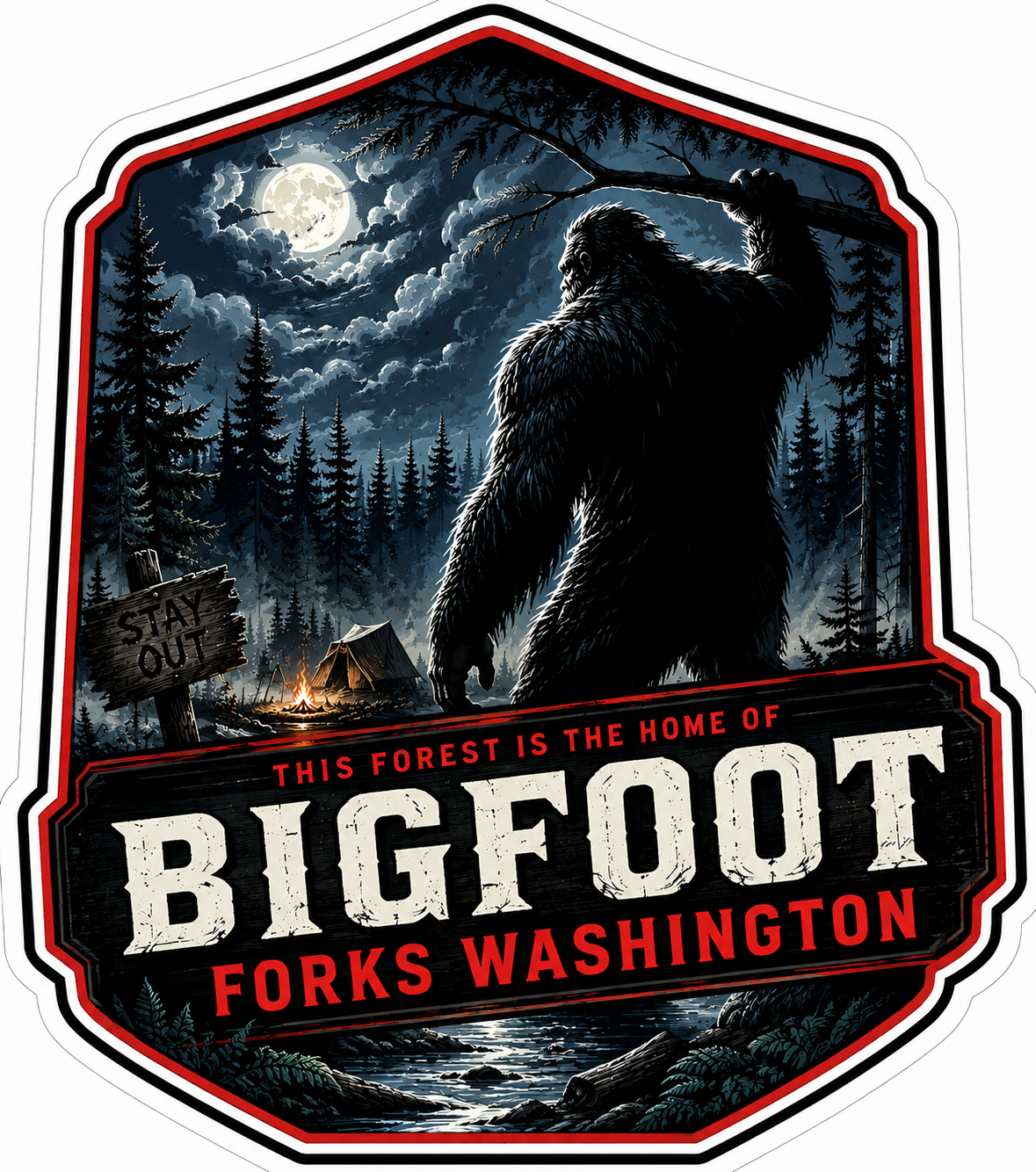 This Forest is the Home of Bigfoot Forks WA Sticker