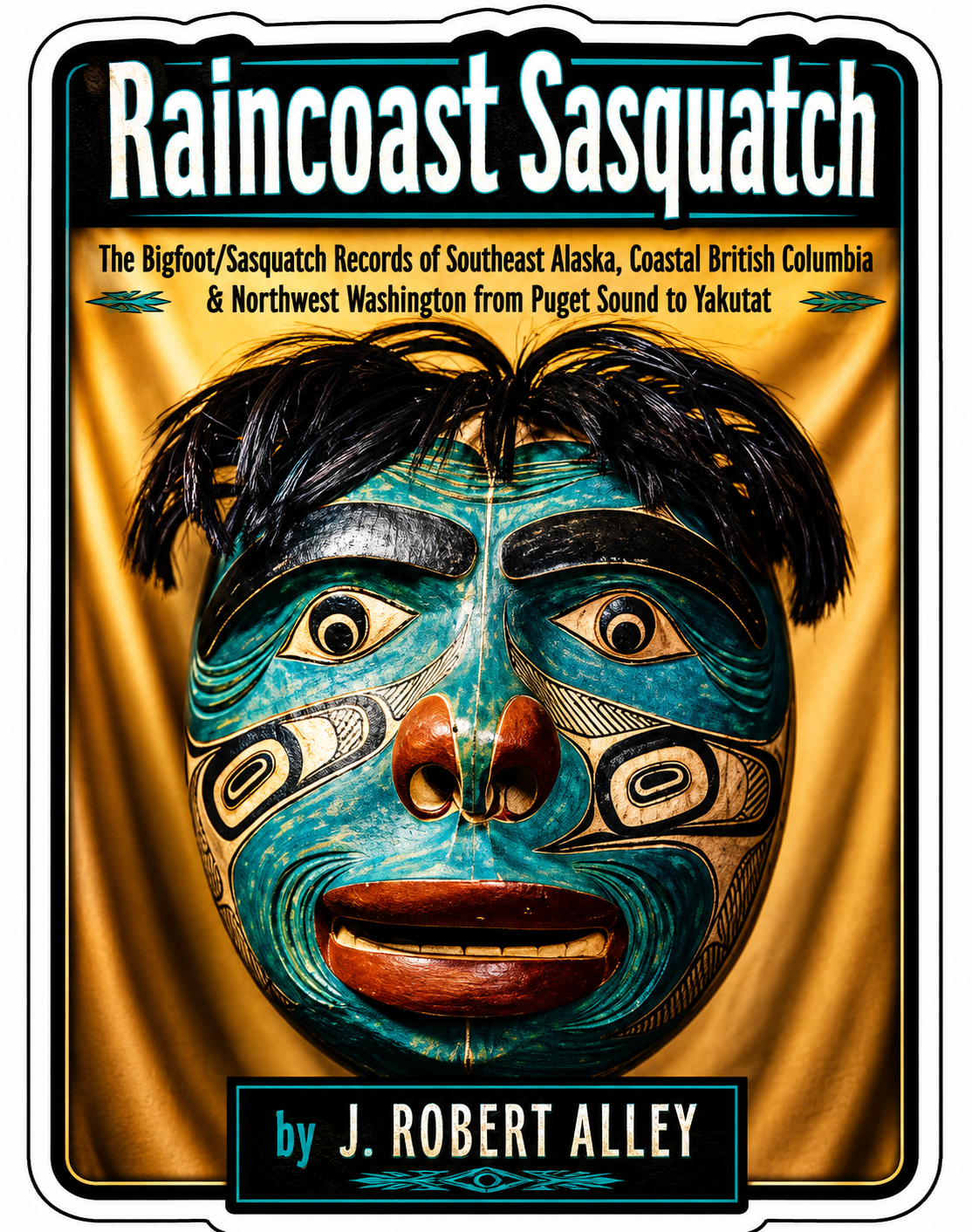 Raincoast Sasquatch by Robert Alley Sticker