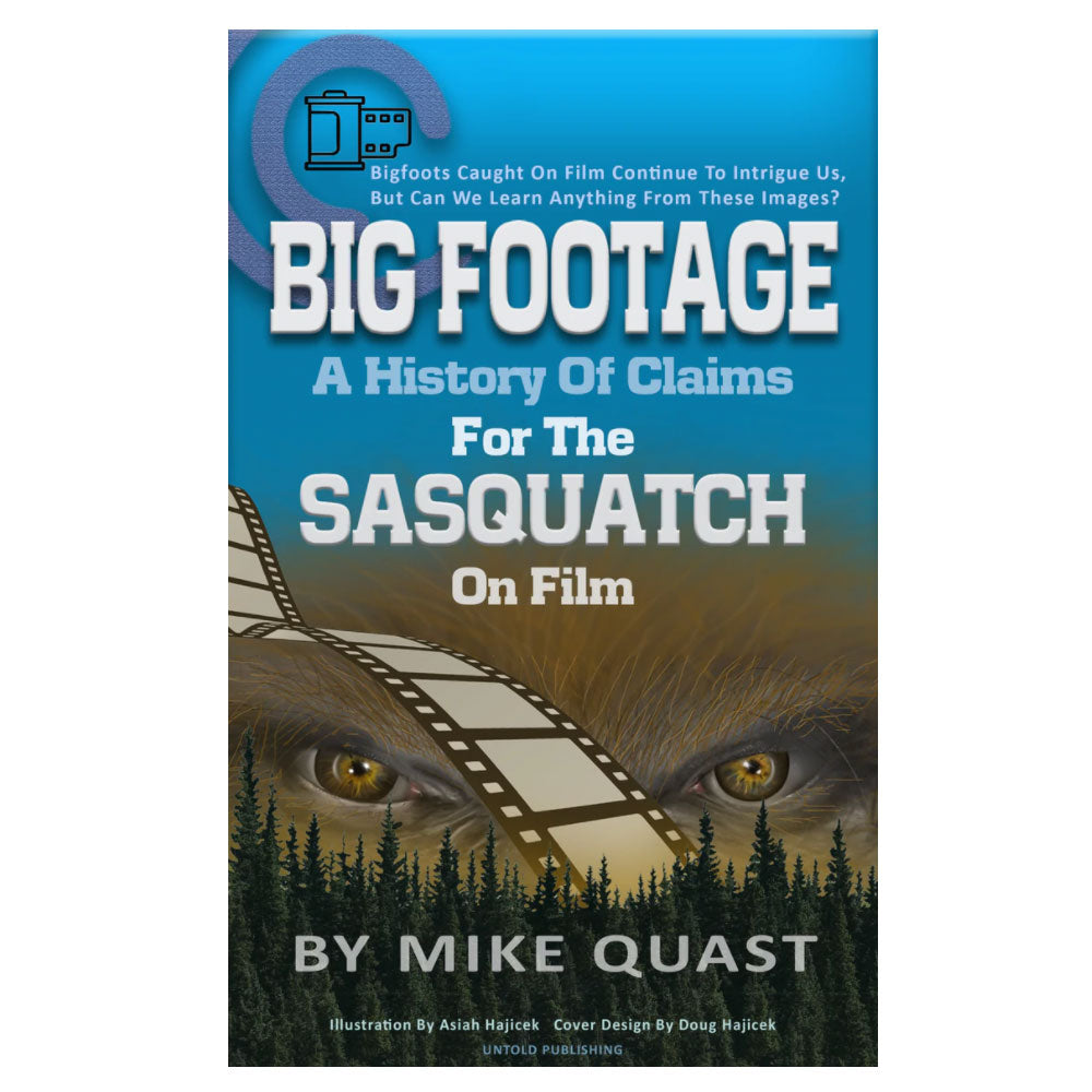 Big Footage A History of Claims For The Sasquatch on Film