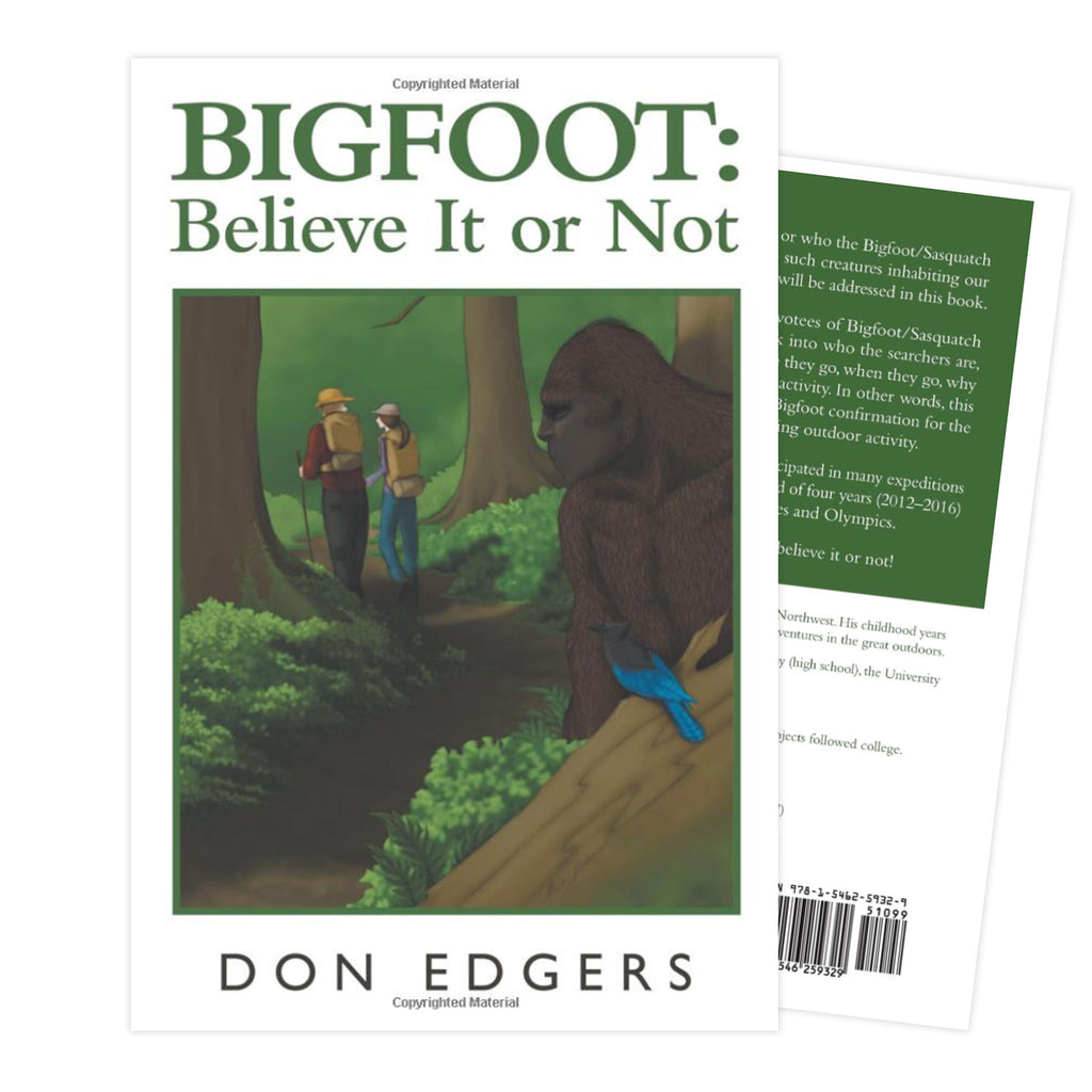 Bigfoot : Believe It or Not by Don Edgers