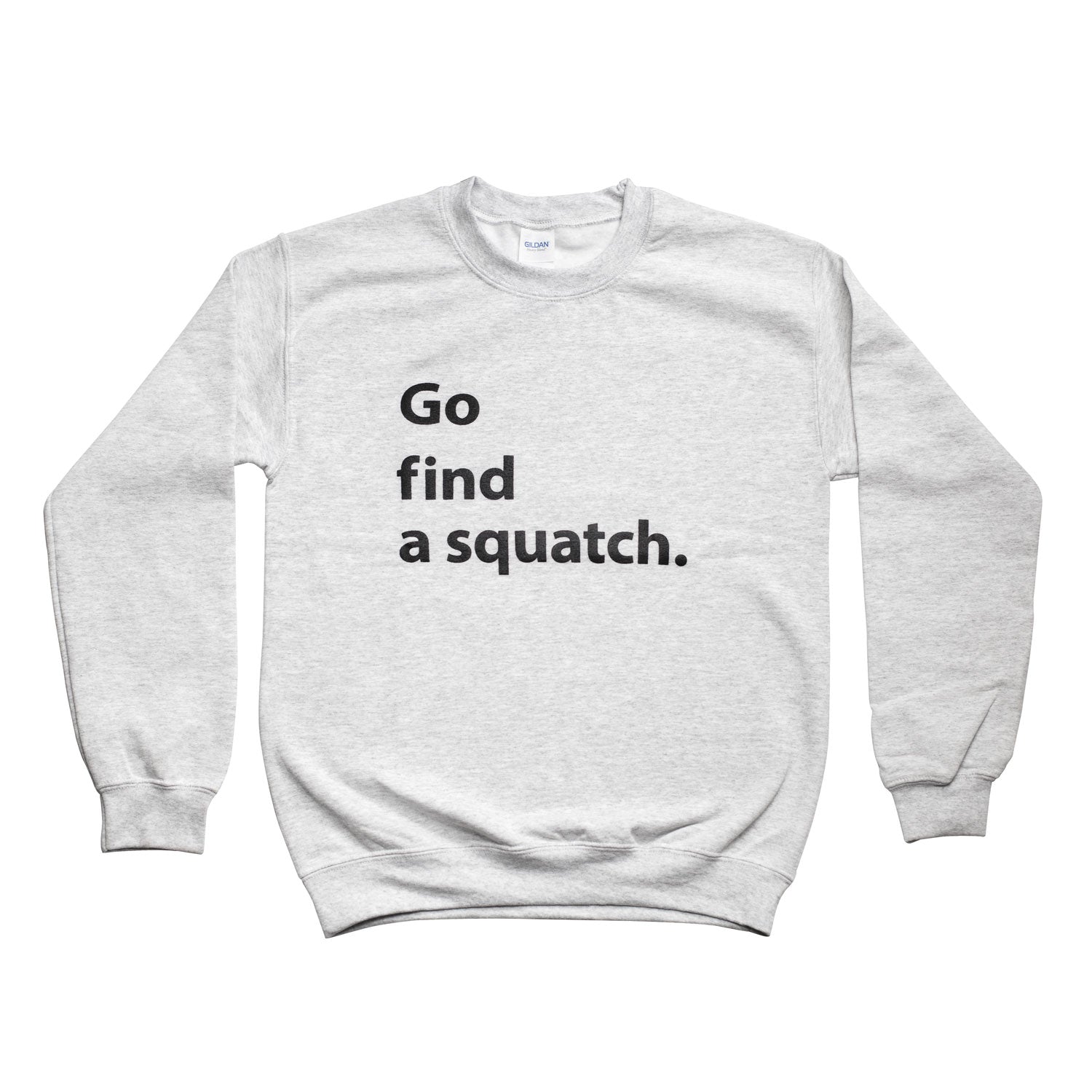 Go Find A Squatch Sweatshirt in Gray and Pink! - Sasquatch The Legend