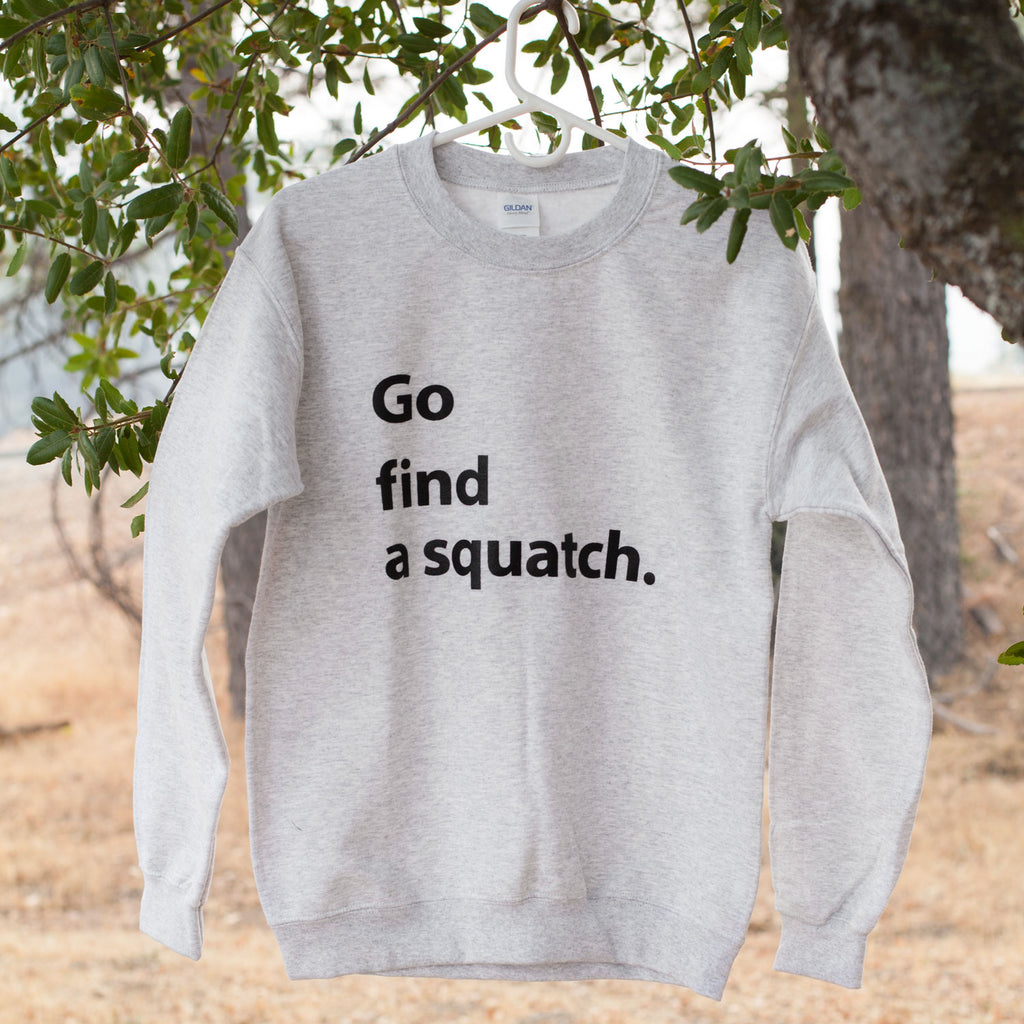 Go Find A Squatch Sweatshirt in Gray and Pink! - Sasquatch The Legend