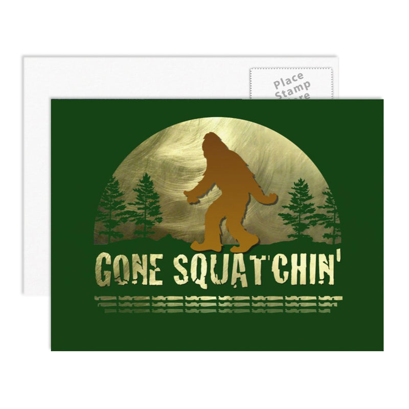 Gone Squatchin Postcard - Sasquatch The Legend