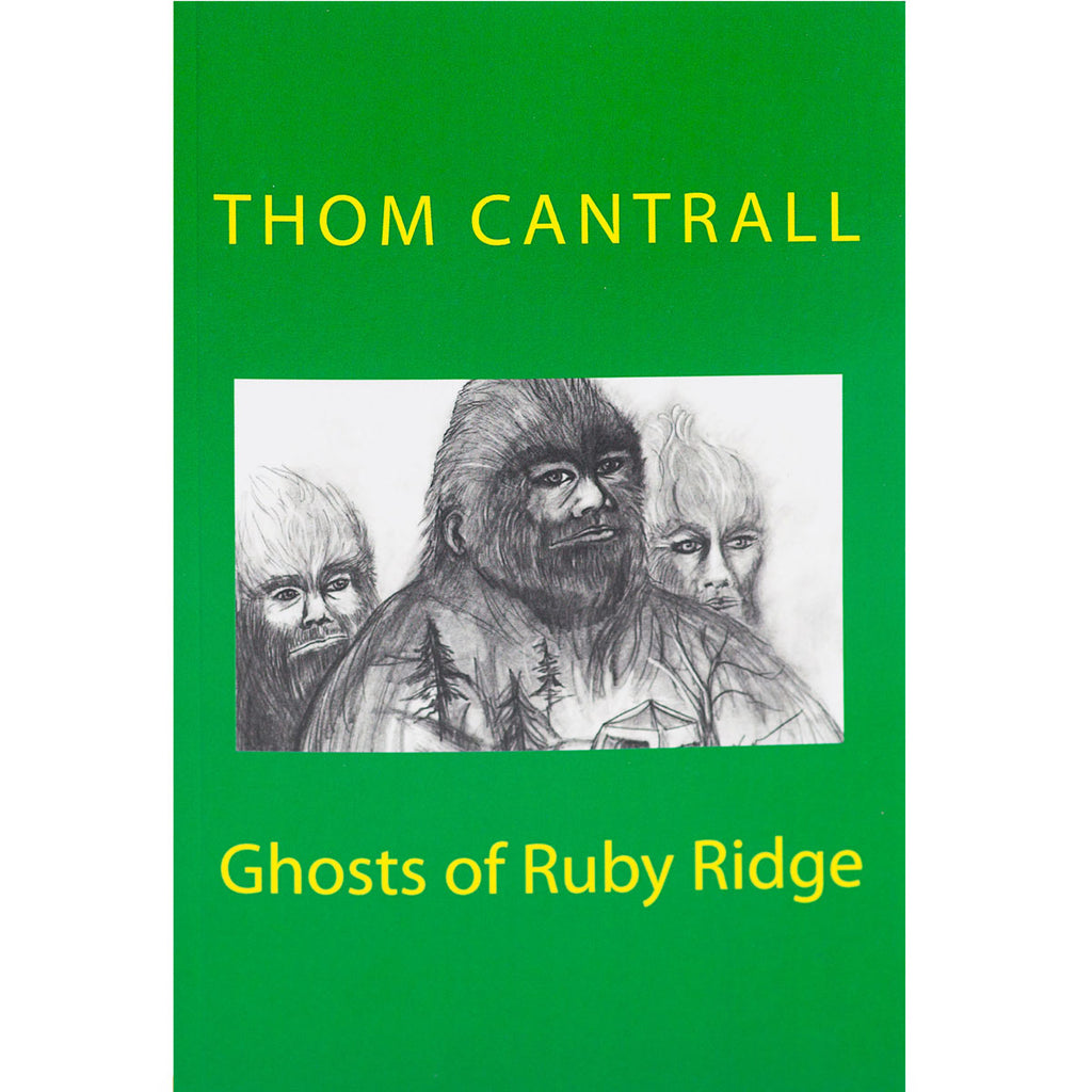 Ghosts of Ruby Ridge - Sasquatch The Legend