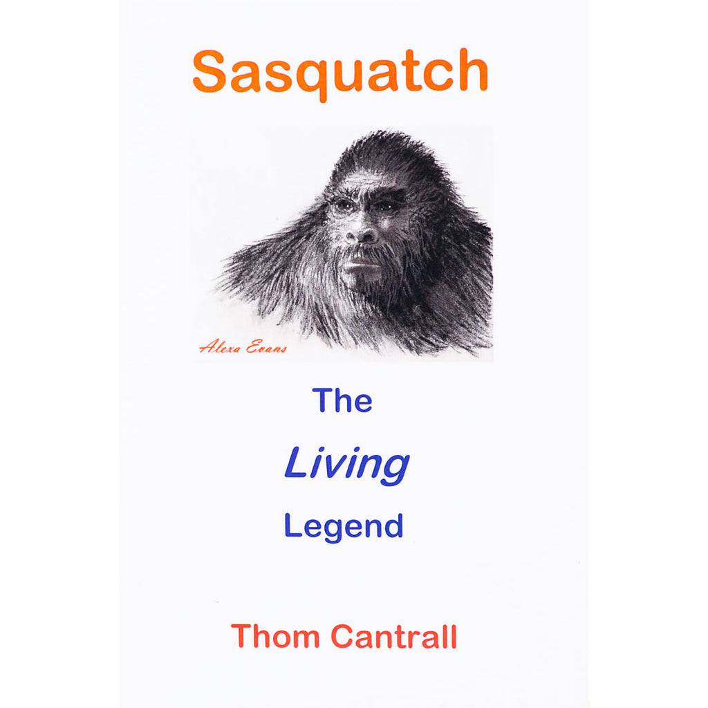 Sasquatch The Living Legend - Sasquatch The Legend