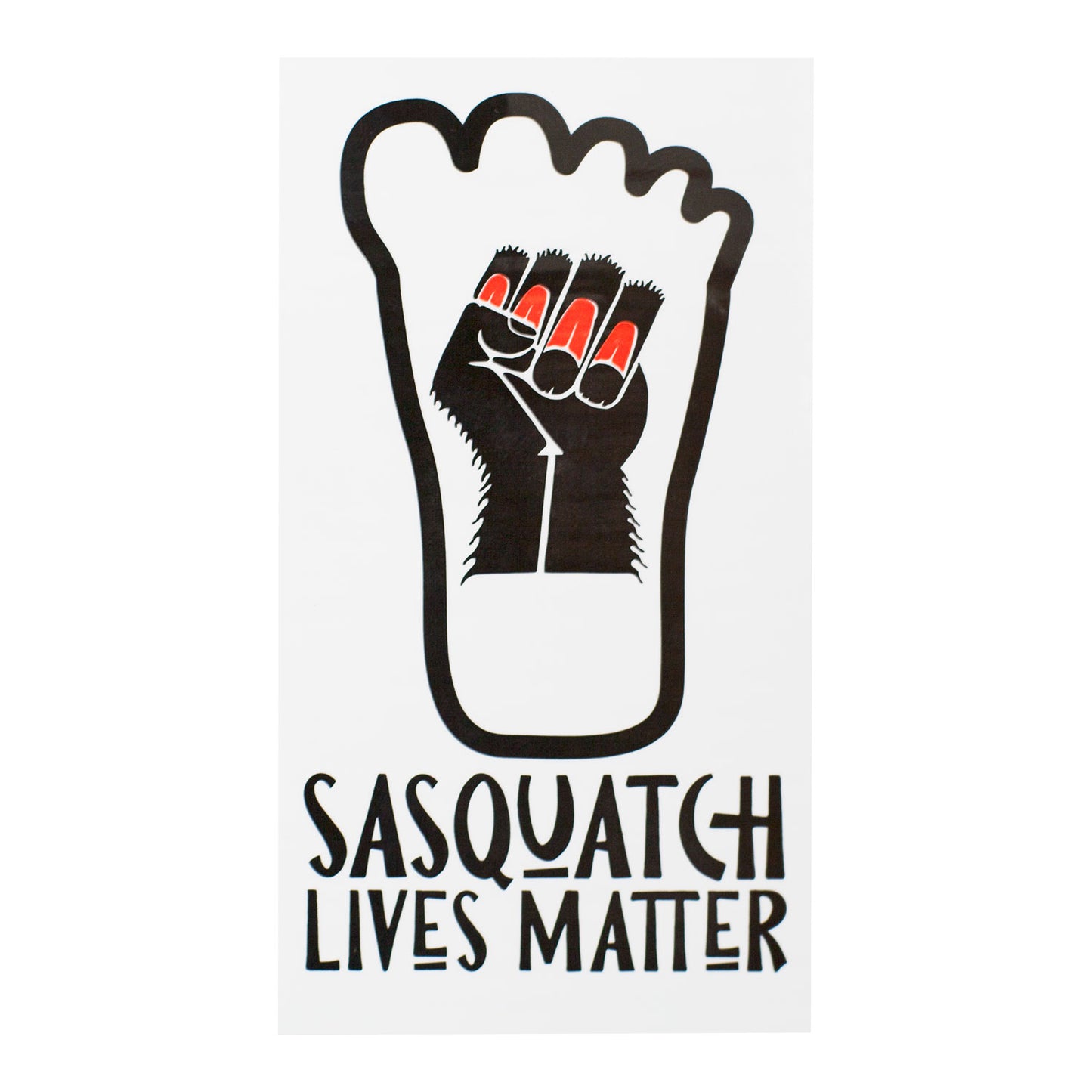 Sasquatch Lives Matter Sticker - Sasquatch The Legend