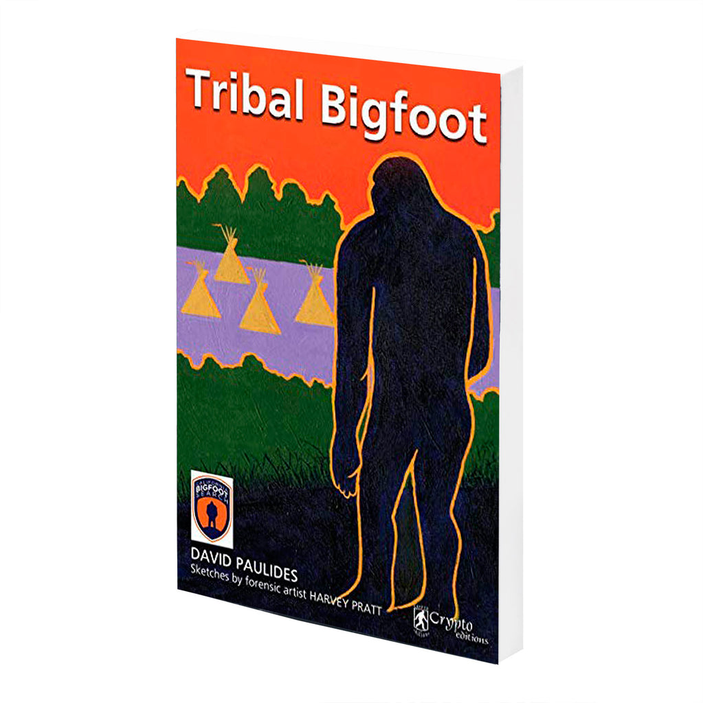 Tribal Bigfoot by David Paulides (Paperback) - Sasquatch The Legend