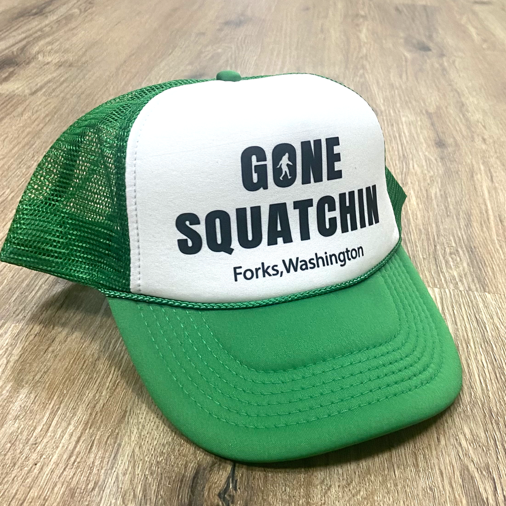 Gone Squatchin' in Forks Washington Trucker Hat
